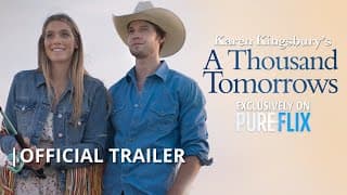 Karen Kingsbury's A Thousand Tomorrows | Official Trailer