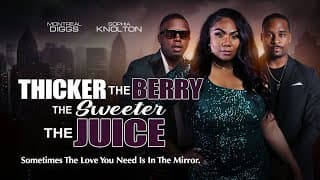 Thicker The Berry, Sweeter The Juice | The Love You Need Is In The Mirror | Streaming Now!