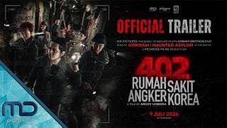 402 RUMAH SAKIT ANGKER KOREA - OFFICIAL TRAILER