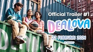 DEALOVA (2024) OFFICIAL TRAILER - 22 FEBRUARI 2024 DI BIOSKOP