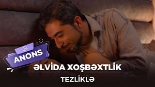 Əlvida xoşbəxtlik - ATV-də YENİ SERİAL / TEZLİKLƏ - ANONS
