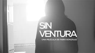 Sin Ventura | Trailer Dos