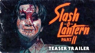 Slash-O-Lantern Part II | Teaser Trailer