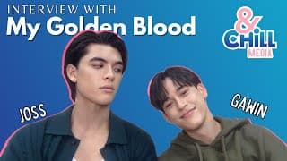 JossGawin Talk My Golden Blood | ENG Interview | เลือดนายลมหายใจฉัน #thaibl
