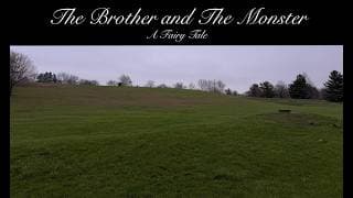 THE BROTHER AND THE MONSTER - A FAIRY TALE. A Short Film by Matt Perez
