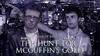 Land of Barry: The Hunt For McGuffin’s Gold