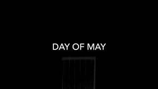 Day of May Trailer