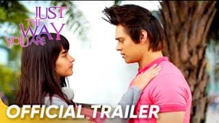 'Just The Way You Are' Official Full Trailer