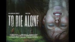 TO DIE ALONE - Survival Thriller Trailer - Coming 3/25