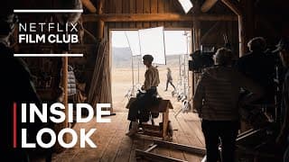 Reframing the West: Behind the Scenes of Jane Campion's The Power of the Dog | Netflix