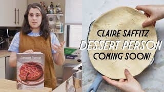 Claire Saffitz New Baking Series: Trailer | Dessert Person