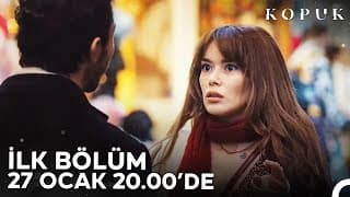 Kopuk 1. Bölüm 1. Fragmanı | 27 Ocak Cumartesi FOX'ta!
