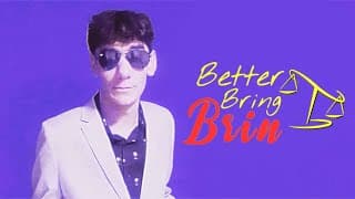 BetterBringBrin.vhs