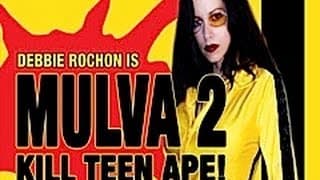 MULVA 2: KILL TEEN APE! - Trailer