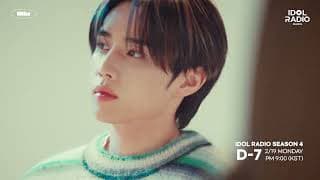[D-7] IDOL RADIO SEASON4 𝘛𝘌𝘈𝘚𝘌𝘙 𝘝𝘐𝘋𝘌𝘖