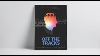 Off theTracks Official Trailer #1