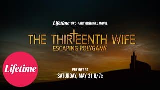 The 13th Wife: Escaping Polygamy - Official Trailer