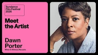 Meet the Artist 2026: Dawn Porter on “When A Witness Recants”