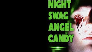 Night Swag Angel Candy - Official Trailer