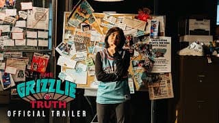 The Grizzlie Truth - Trailer