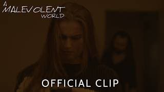A Malevolent World I Official Clip