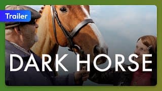 Dark Horse (2015) Trailer