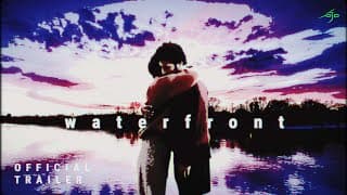 waterfront - Official Trailer