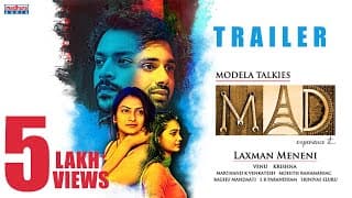 MAD Theatrical Trailer | Laxman Meneni | T Venu Gopal Reddy | Krishna Reddy | Madhura Audio