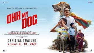 Ohh My Dog | Official Trailer