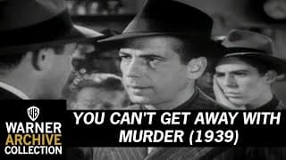 You Can't Get Away With Murder (Original Theatrical Trailer)