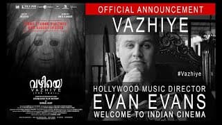 Vazhiye (വഴിയെ) 2020 Official Announcement | Malayalam Movie | Nirmal Baby Varghese | Evan Evans