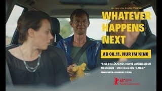 WHATEVER HAPPENS NEXT Teaser "Wie geht's denn Georg?" English (2018)