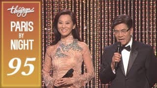 Paris By Night 95 - Cám Ơn Cuộc Đời (25th Anniversary Phần 2 - Full Program)