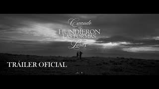 Cuando se hundieron las formas puras (2021) - Tráiler Oficial