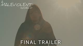 A Malevolent World I Final Trailer