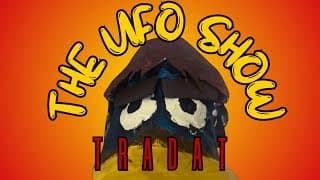 THE UFO SHOW | TRADAT