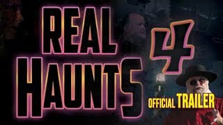 Real Haunts 4 | Official Trailer