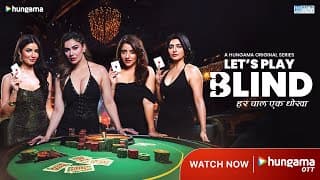 Let's Play Blind - Every move is a deception | Official Trailer | Hungama OTT | New Hindi Web Ser...