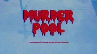MURDER POOL- A film by Vampa (Trailer)