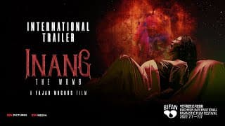 📢 "INANG (THE WOMB)" INTERNATIONAL TRAILER AT BIFAN 2022