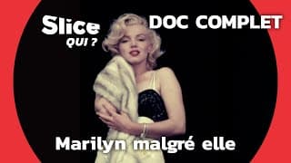 Marilyn: la célébrité ou la liberté ? | SLICE Qui ? | DOCUMENTAIRE COMPLET