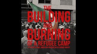 The Building and Burning of a Refugee Camp (Dennis Harvey, 2024) | Trailer
