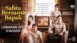 Sabtu Bersama Bapak - Official Trailer