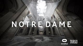 Rebuilding Notre Dame  |  Oculus Quest