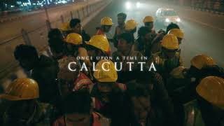 Once Upon A Time In Calcutta - First Look