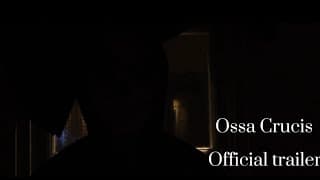 Ossa Crucis Official trailer (Homemade Film)