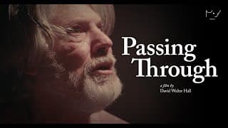 PASSING THROUGH | Trailer | A film by David Walter Hall
