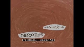 " NARCOTICS: THE DECISION "  1960S GATEWAY TO HARD DRUG USE & ADDICTION EDUCATION FILM  XD66084