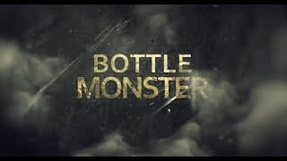 Bottle Monster Official Trailer