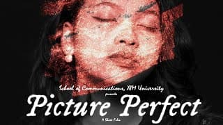 Award Winning Student Short Film | Picture Perfect | School of Communications I XIM University